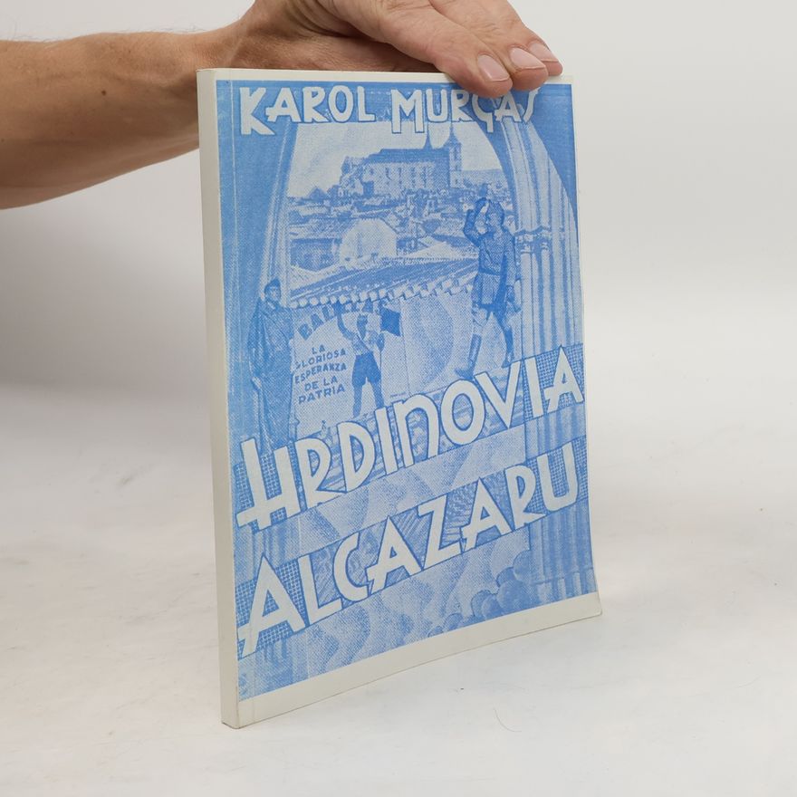 Karol Murgaš Hrdinovia Alcazaru