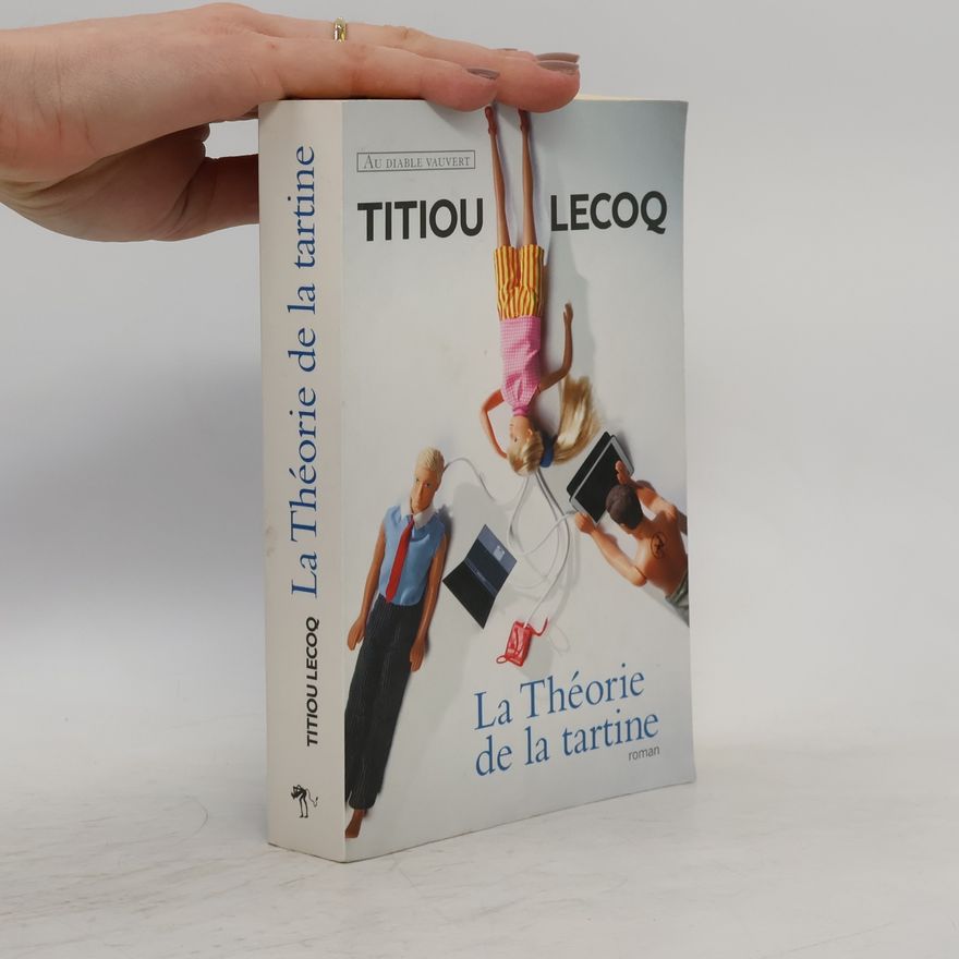 Titiou Lecoq La Théorie de la tartine