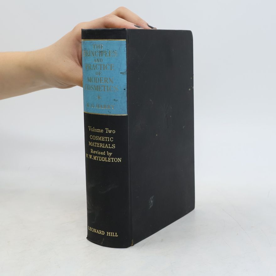 Ralph G. Harry The Principles and Practice of Modern Cosmetics 2. Cosmetic Material