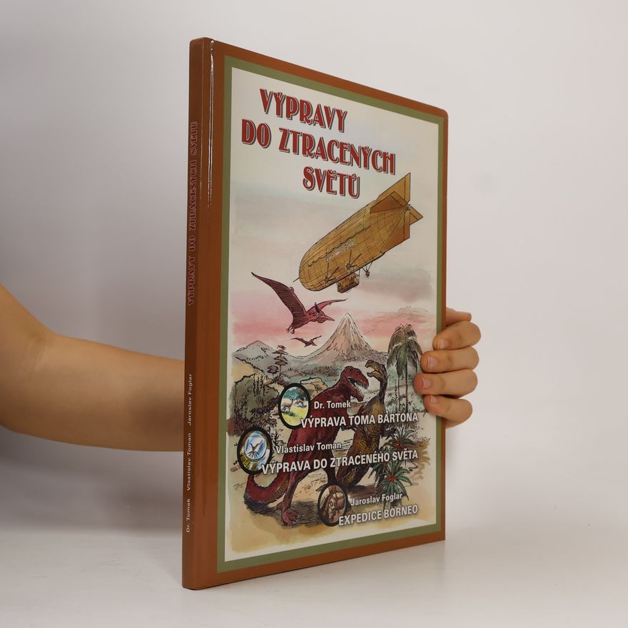 Autorenkollektiv Výpravy do ztracených světů