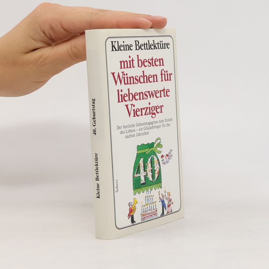 Franz Rottensteiner Kleine Bettlektüre mit den besten Wünschen für liebenswerte Vierziger