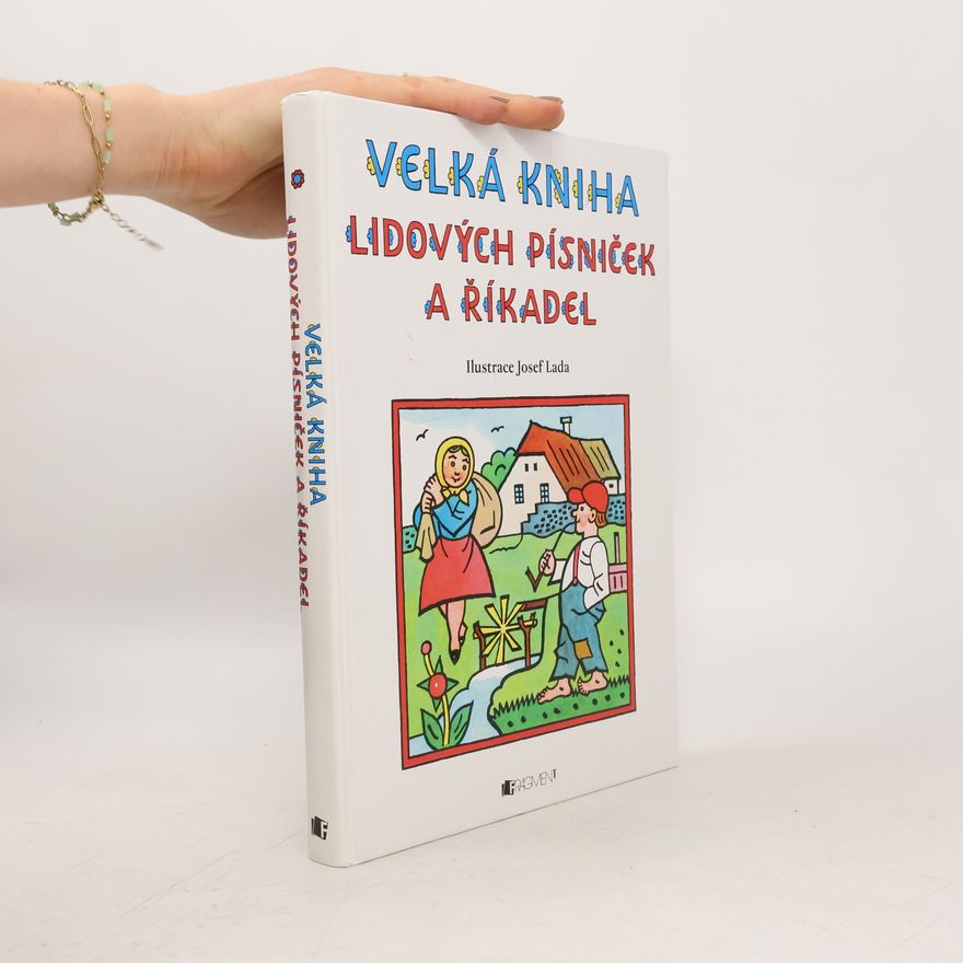 Josef Lada Velká kniha lidových písniček a říkadel