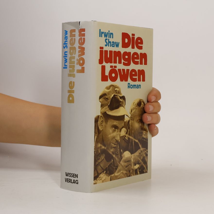 Irwin Shaw Die jungen Löwen