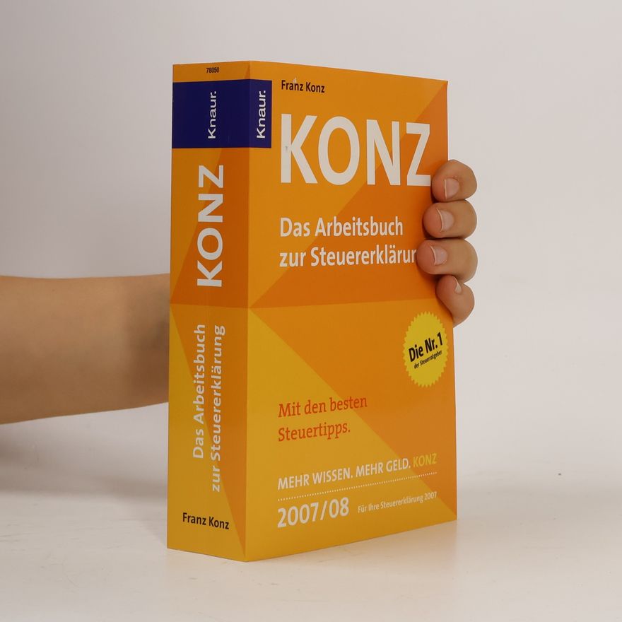 Friedrich Borrosch Konz - Das Arbeitsbuch zur Steuererklärung 2007/2008