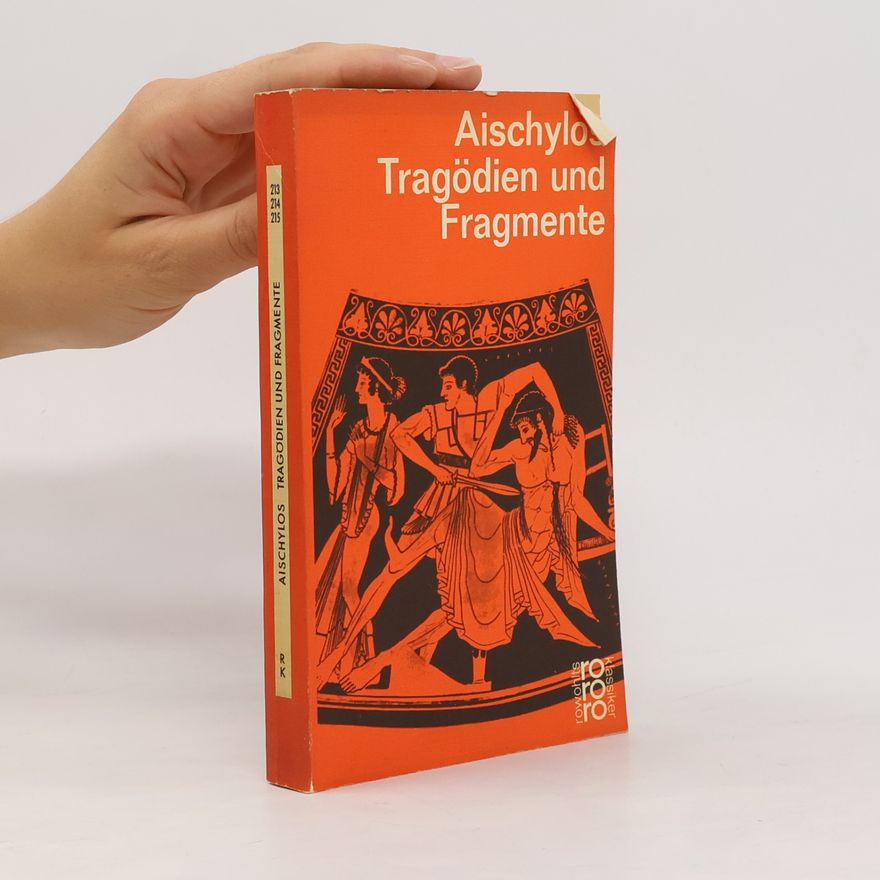 Aischylos Tragödien und Fragmente