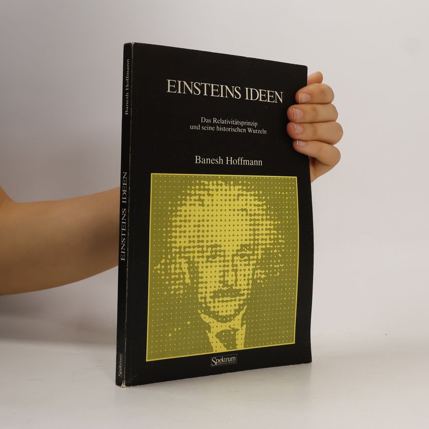 Banesh Hoffmann Einsteins Ideen