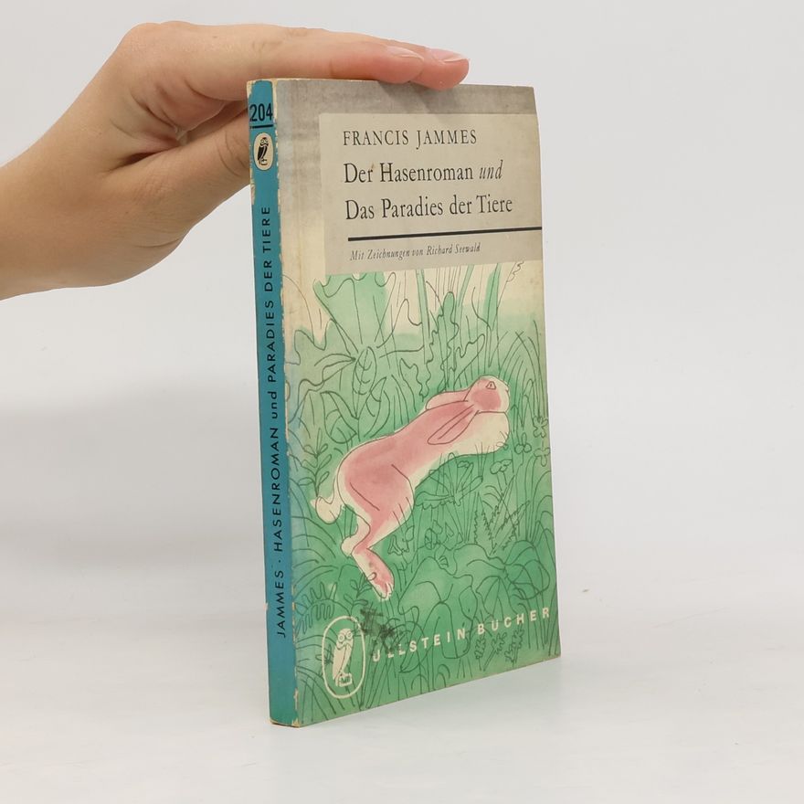 Francis Jammes Der Hasenroman und das paradies der tiere