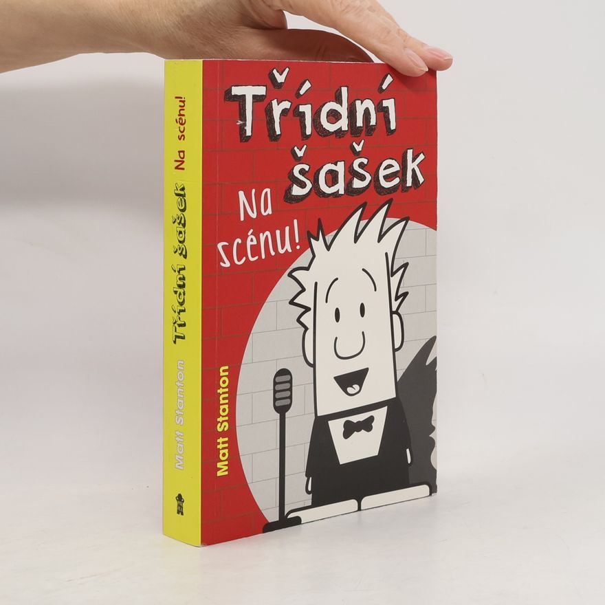 Matt Stanton Třídní šašek - Na scénu!
