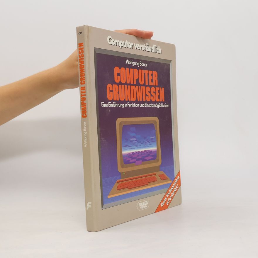 Wolfgang Bauer Computer-Grundwissen