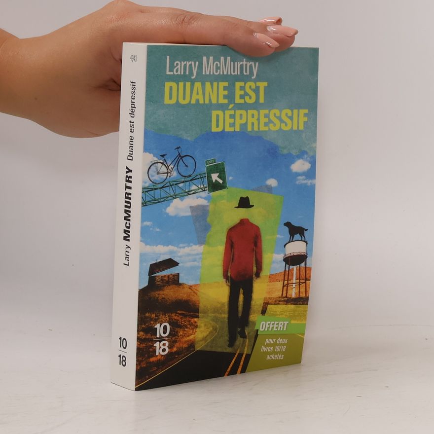 Larry McMurtry Duane est dépressif