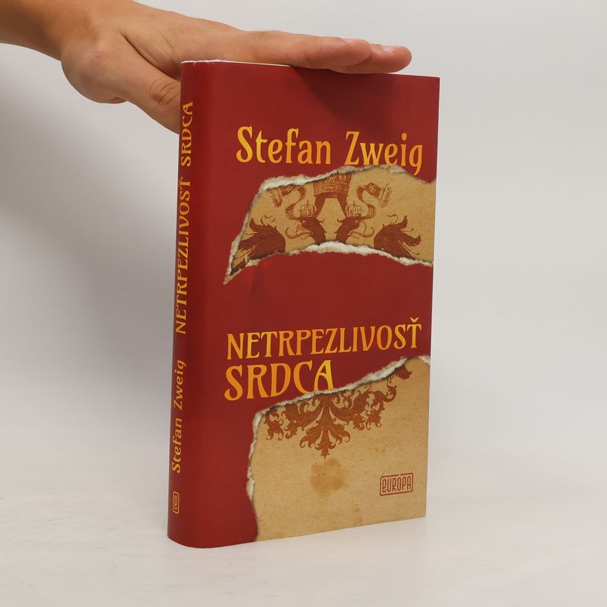 Stefan Zweig Netrpezlivosť srdca