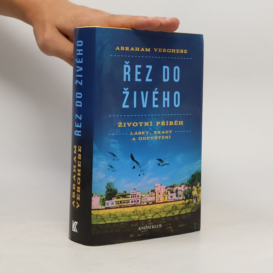 A. Abraham Verghese Řez do živého