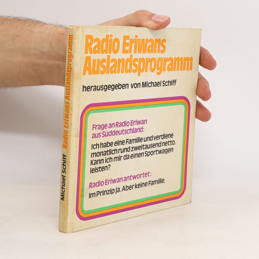Michael Schiff Radio Eriwans Auslandsprogramm
