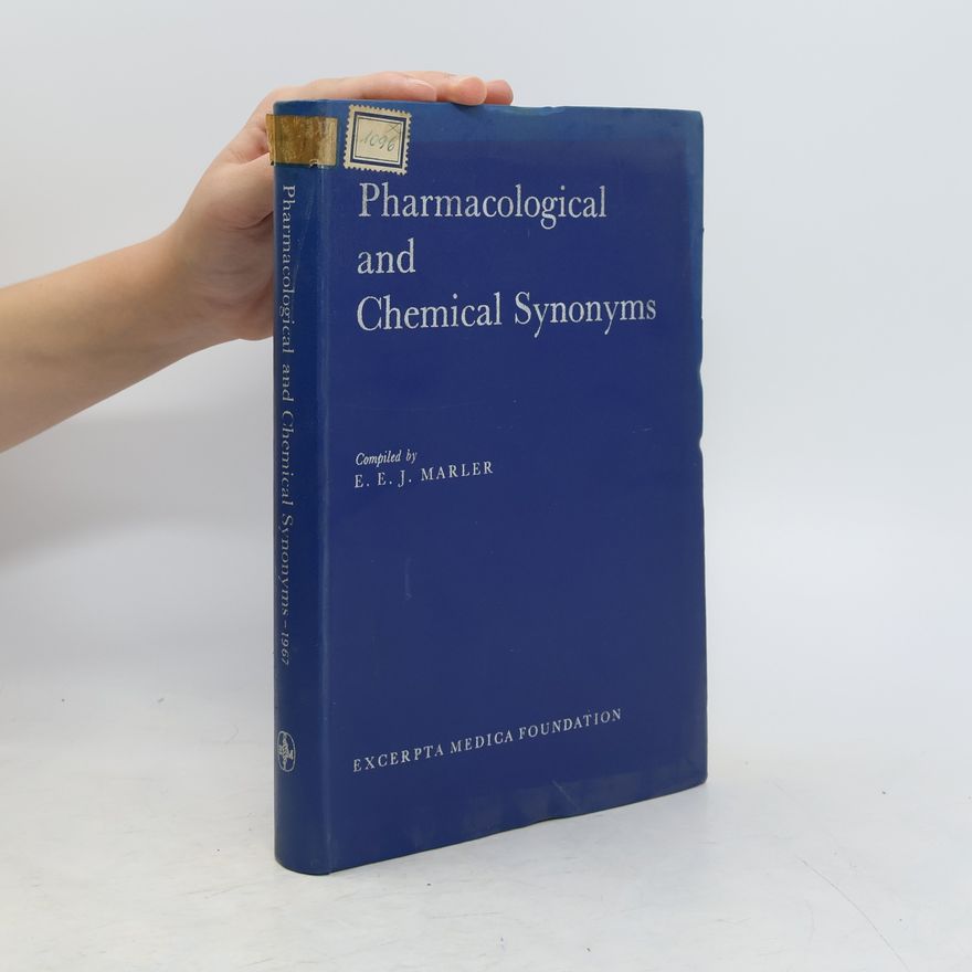 E. E. J. Marler Pharmacological and Chemical Synonyms