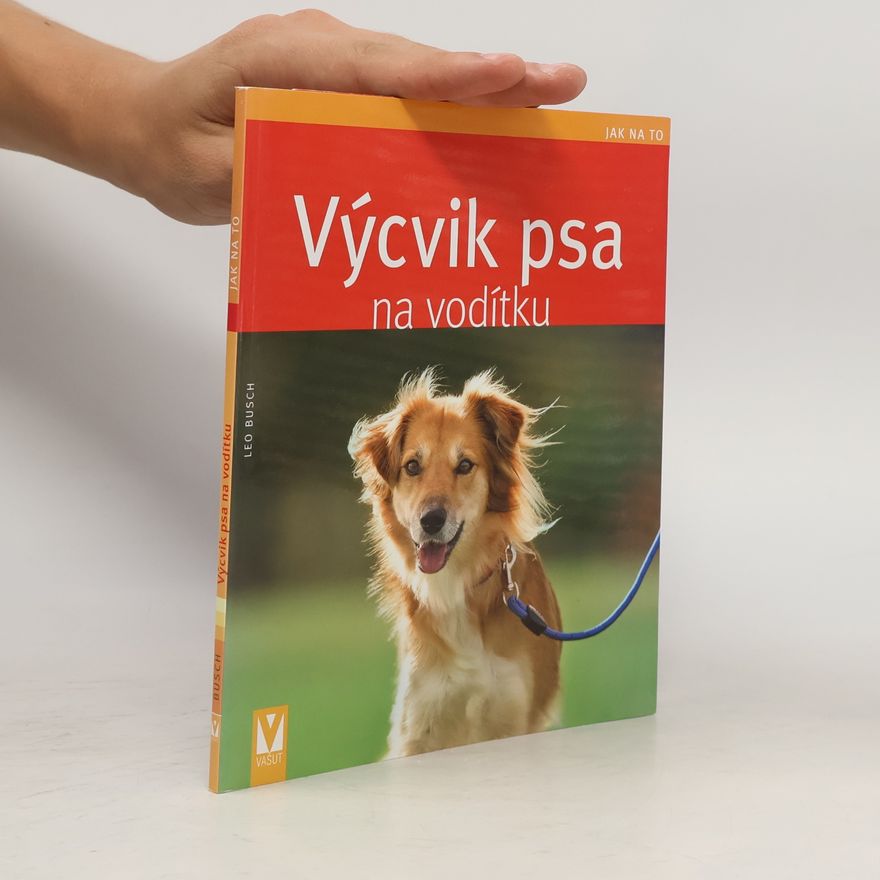 Leo Busch Výcvik psa na vodítku