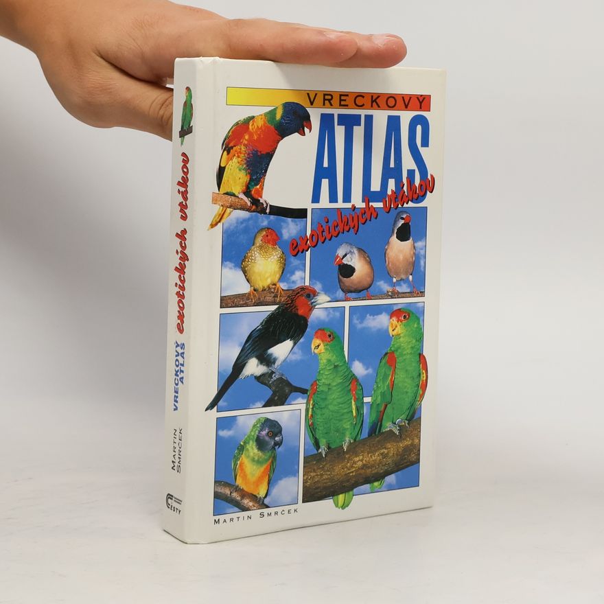 Martin Smrček Vreckový atlas exotických vtákov
