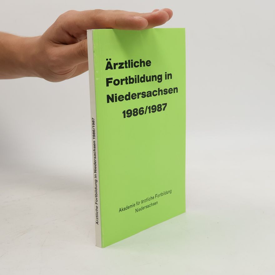 Various authors Ärztliche Fortbildung in Niedersachsen 1986/1987