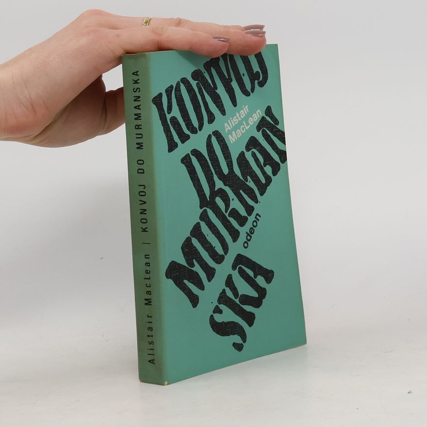Alistair MacLean Konvoj do Murmanska