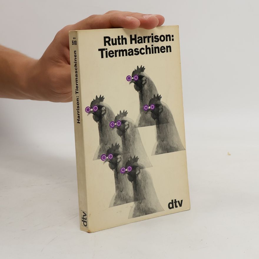 Ruth Harrison Tiermaschinen