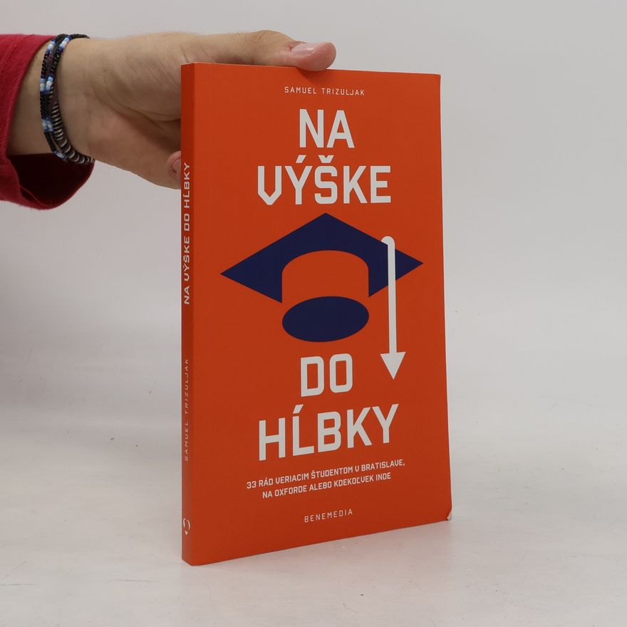 Samuel Trizuljak Na výške do hľbky