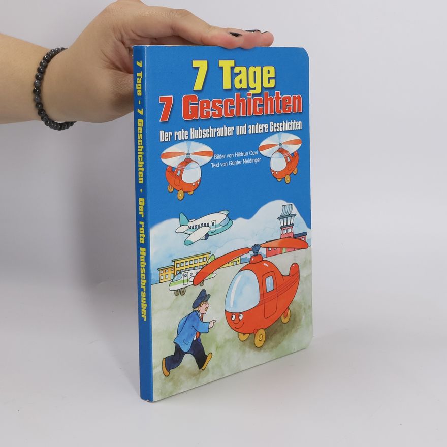 Günter Neidinger 7 Tage – 7 Geschichten