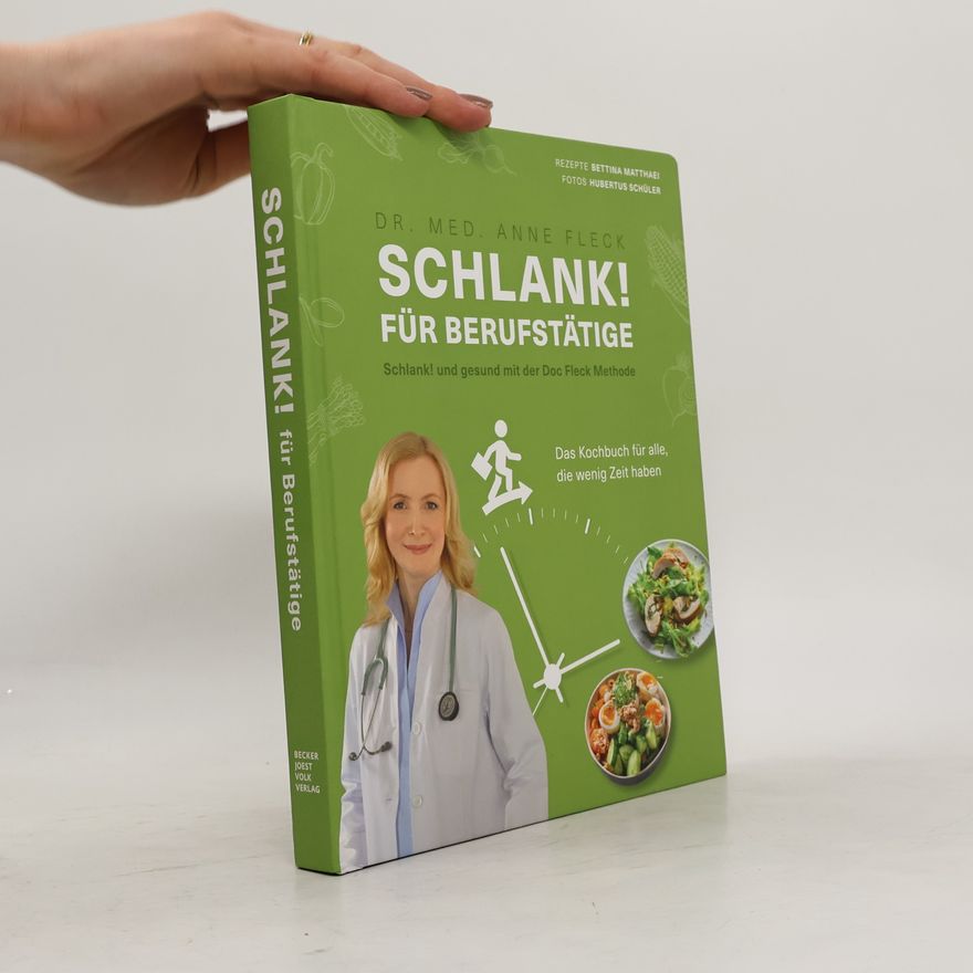 Anne Fleck Schlank! für Berufstätige