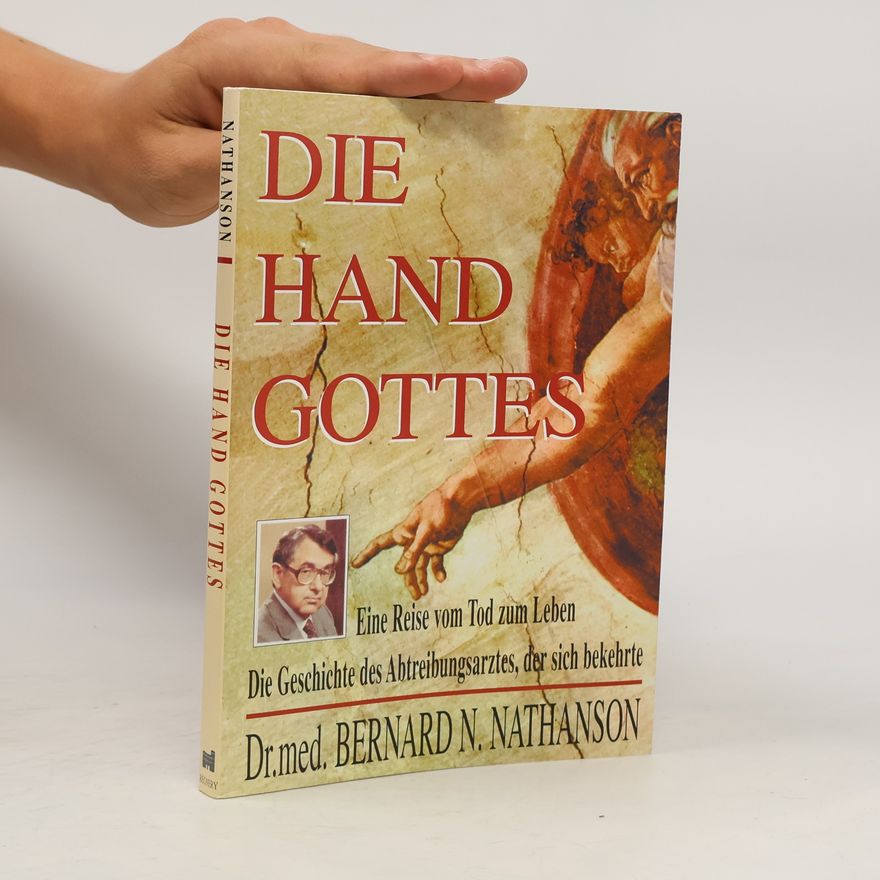 N. Bernard Nathanson Die Hand gottes