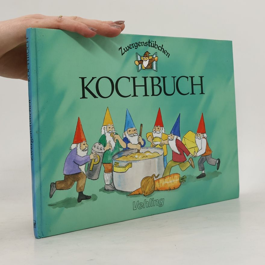 Autorenkollektiv Zwergenstübchen Kochbuch