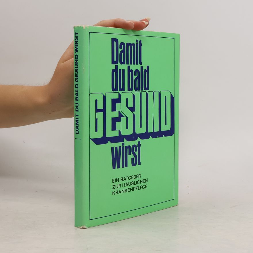 Autorenkollektiv Damit du bald Gesund wirst