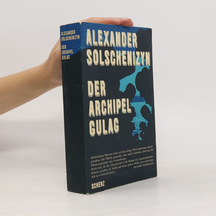 Aleksandr Isajevič Solženicyn Der Archipel Gulag