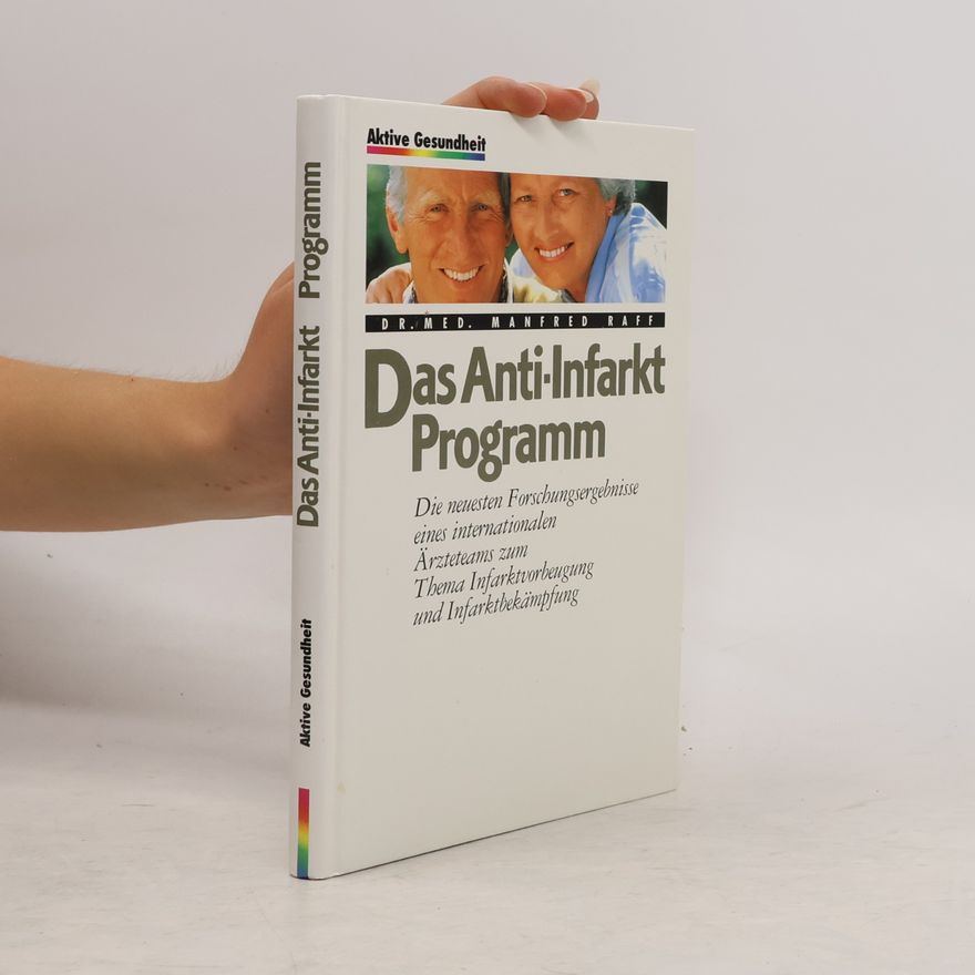Manfred Raff Das Anti-Infarkt-Programm