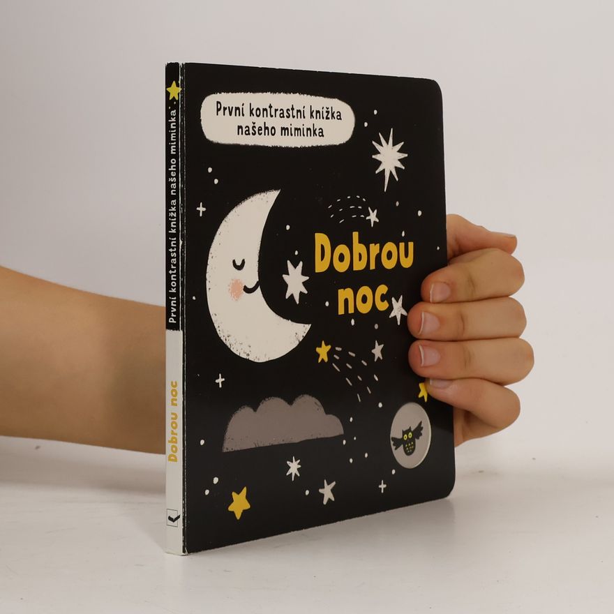 Grace Habib Dobrou noc: první kontrastní knížka našeho miminka