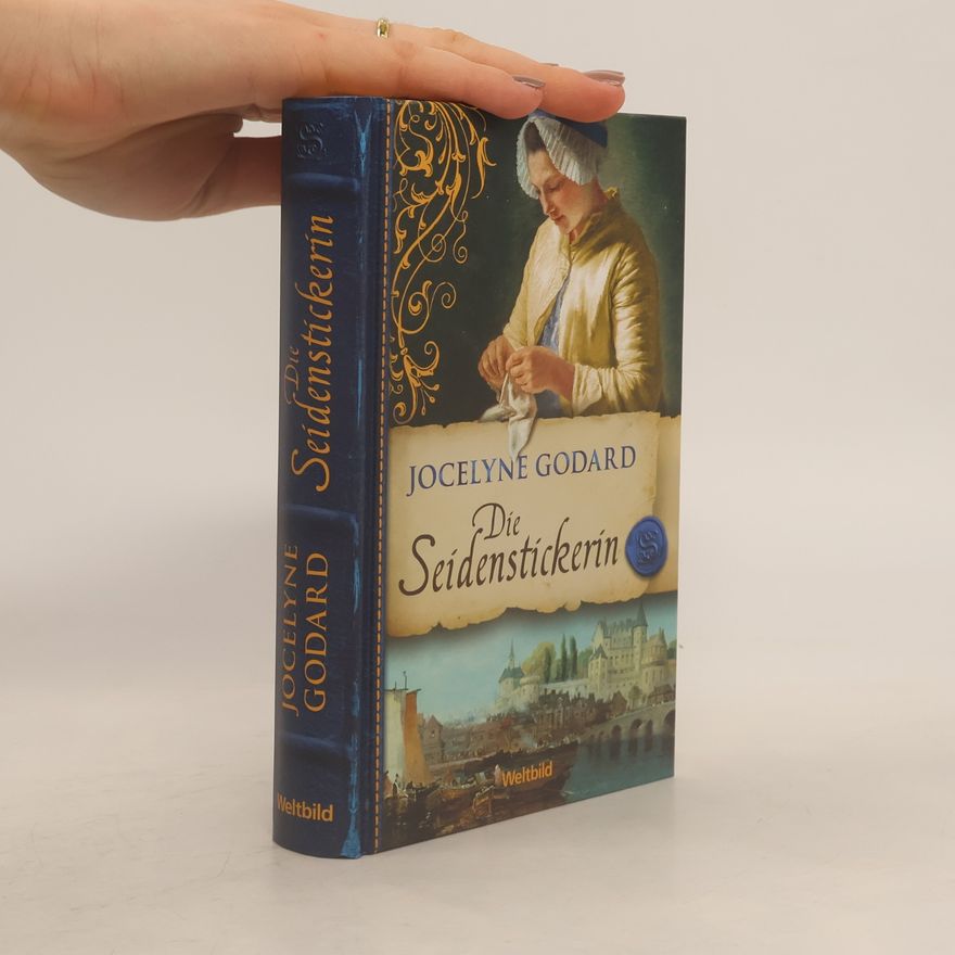 Jocelyne Godard Die Seidenstickerin