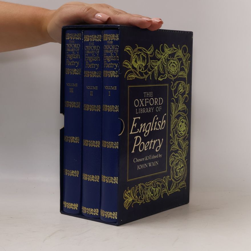John Wain The Oxforf Library of English Poetry I, II, III