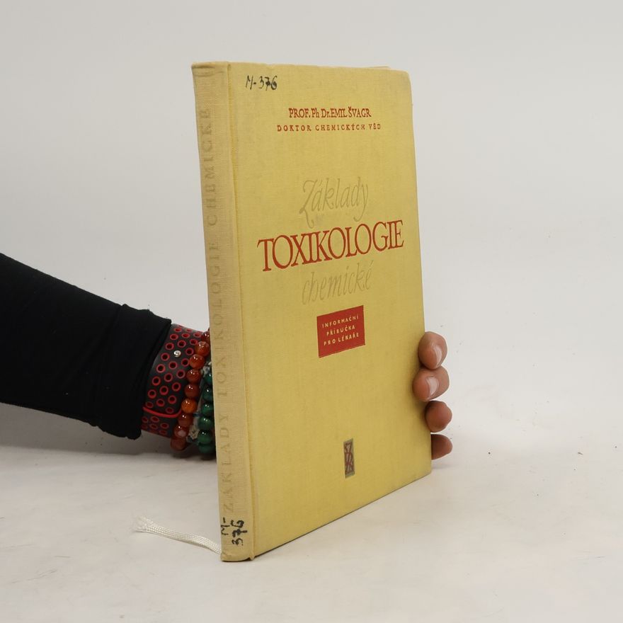 Emil Švagr Základy toxikologie chemické
