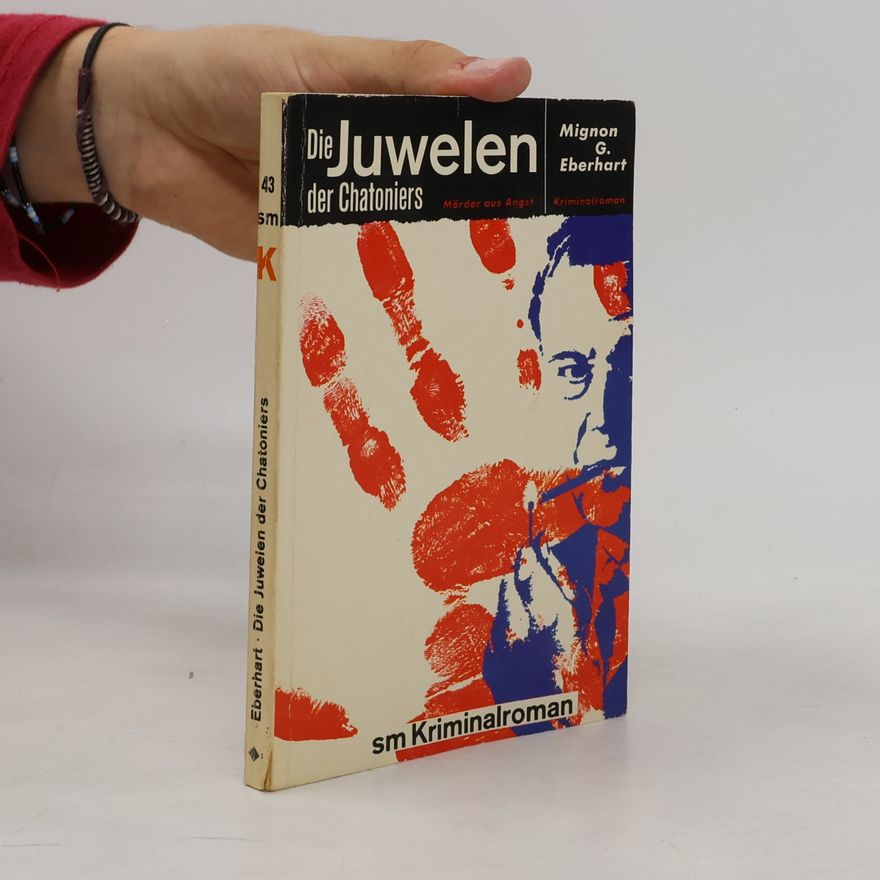 Mignon G. Eberhart Die Juwelen der Chatoniers