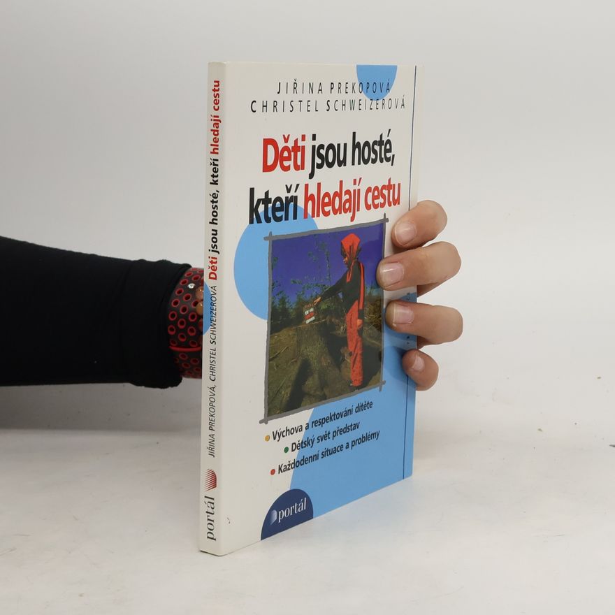 Jirina Prekop Děti jsou hosté, kteří hledají cestu
