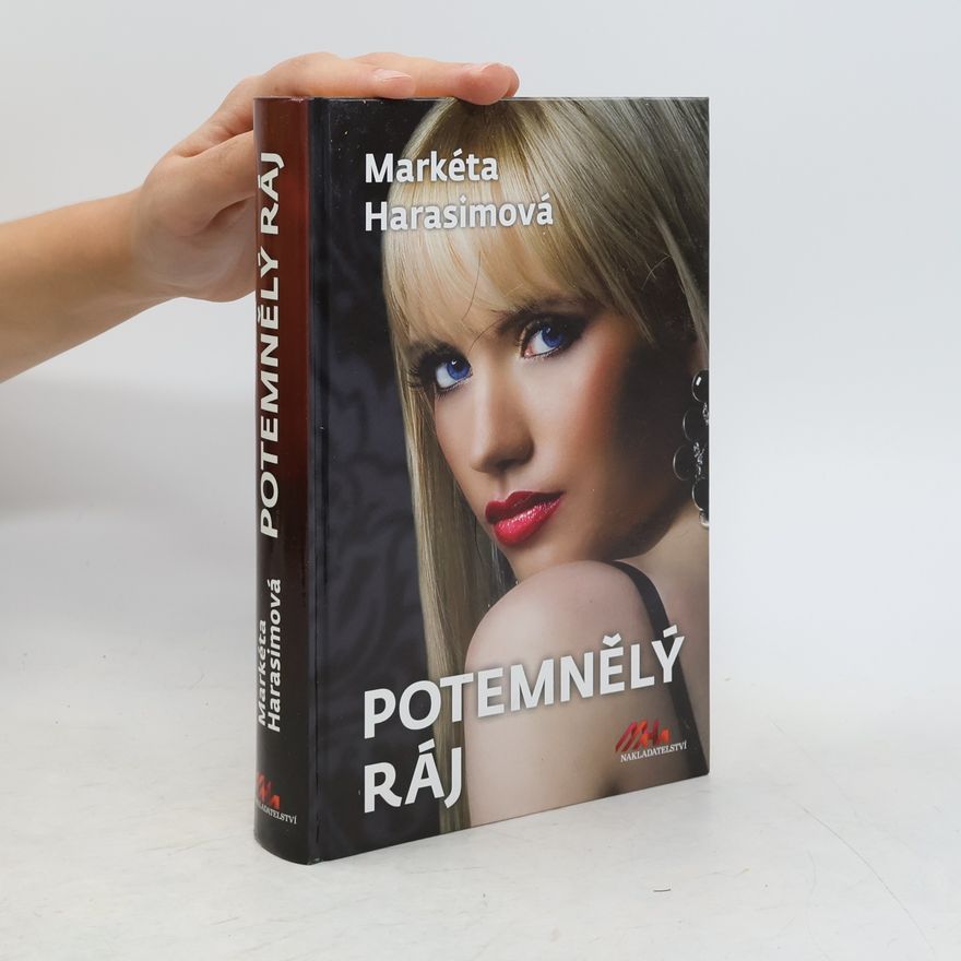 Markéta Harasimová Potemnělý ráj