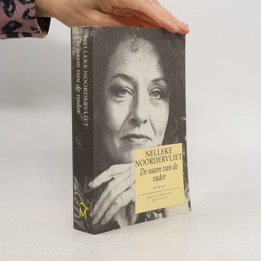 Nelleke Noordervliet De naam van de vader
