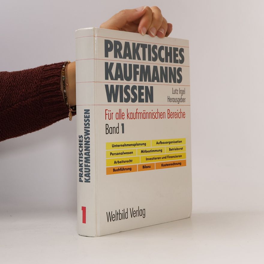 Autorenkollektiv Praktisches Kaufmanns-Wissen Band 1