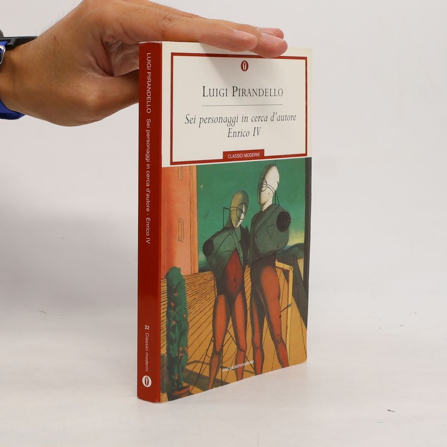 Luigi Pirandello Sei personaggi in cerca d' autore; Enrico IV.. Sechs Personen suchen einen Autor; Heinrich IV., italien. Ausgabe