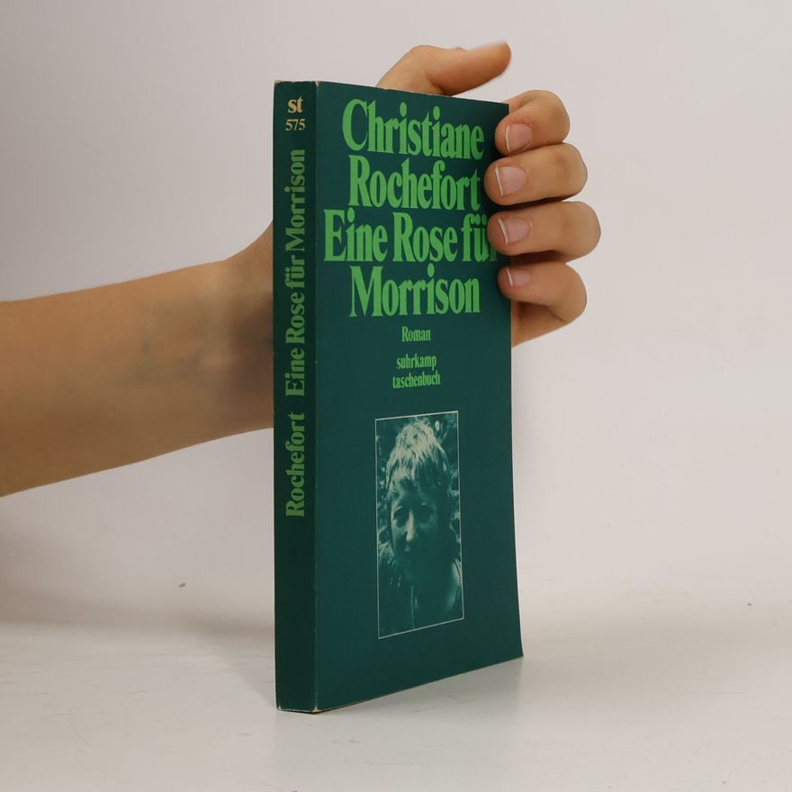 Christiane Rochefort Eine Rose für Morrison
