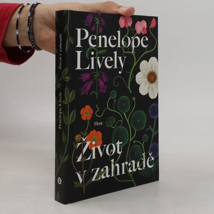 Penelope Lively Život v zahradě