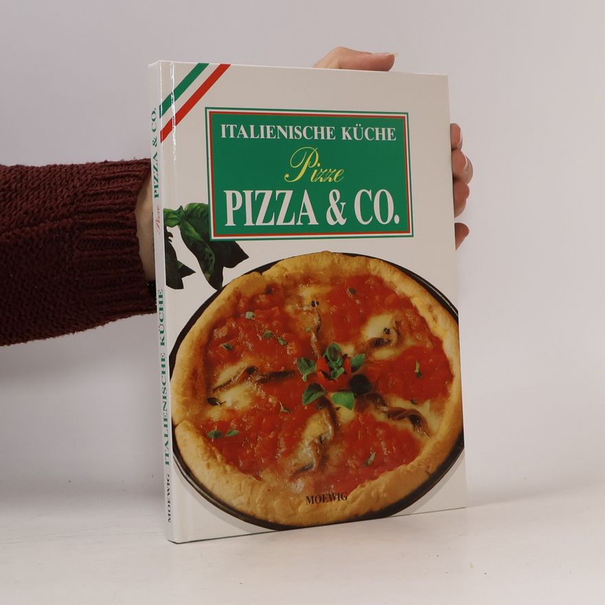 Autorenkollektiv Italienische Küche. Pizza & Co.
