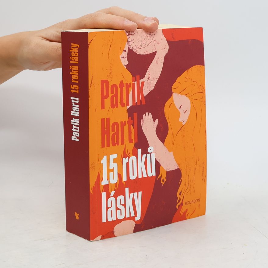 Patrik Hartl 15 roků lásky