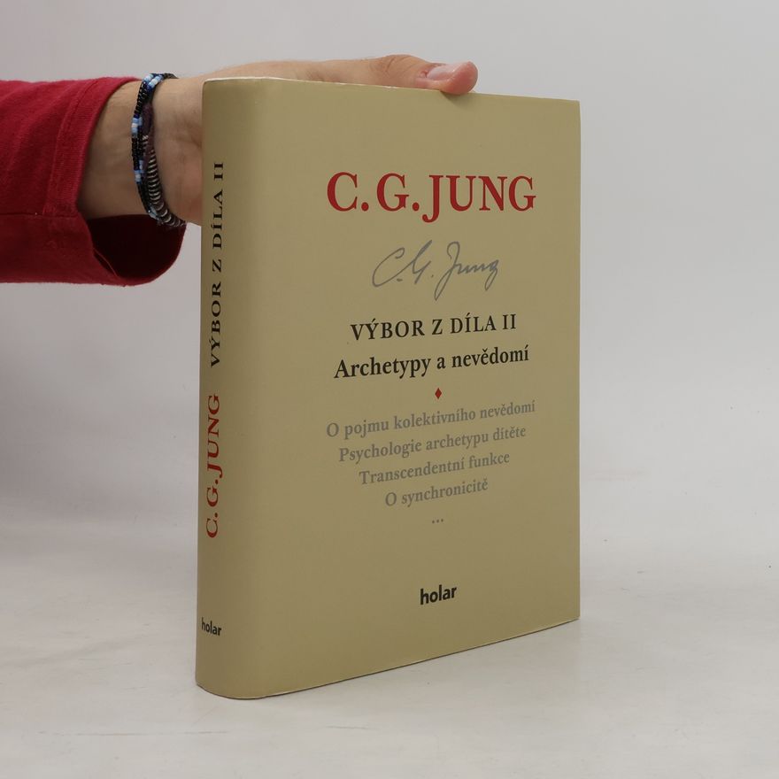 Carl Gustav Jung Archetypy a nevědomí