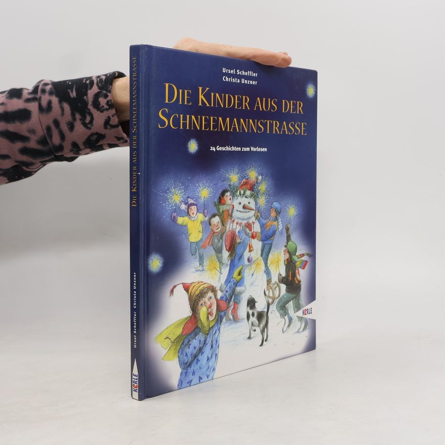 Ursel Scheffler Die Kinder aus der Schneemannstraße