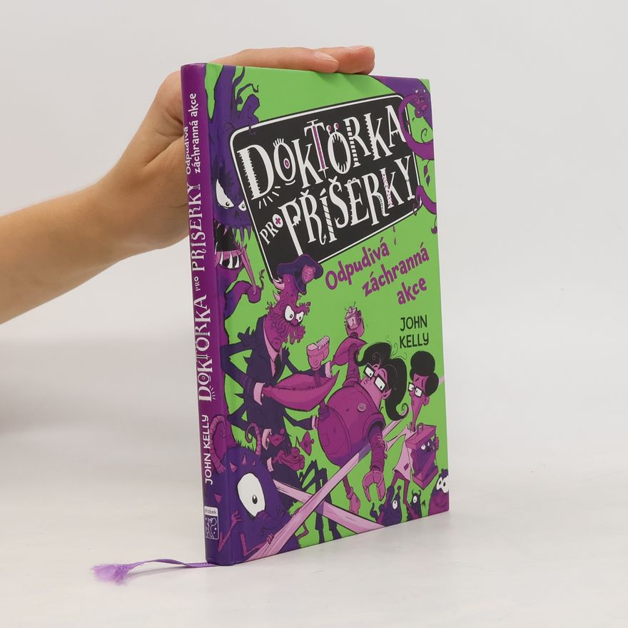 Markéta Kotalová Doktorka pro příšerky. Odpudivá záchranná akce