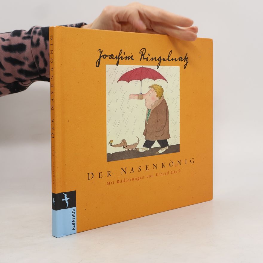 Joachim Ringelnatz Der Nasenkönig
