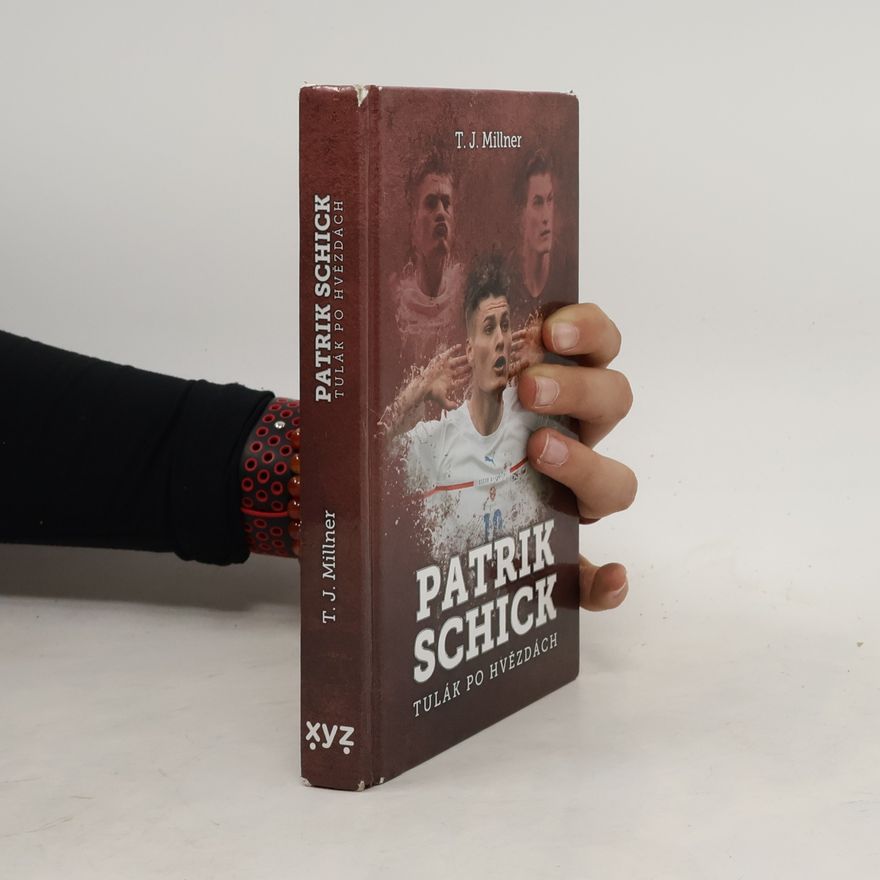 T. J. Millner Patrik Schick : tulák po hvězdách